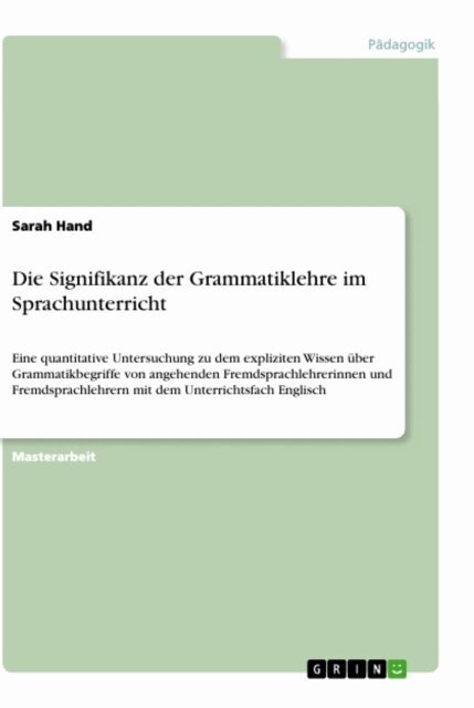 Sarah Hand - Die Signifikanz der Grammatiklehre im Sprachunterricht, E-bok