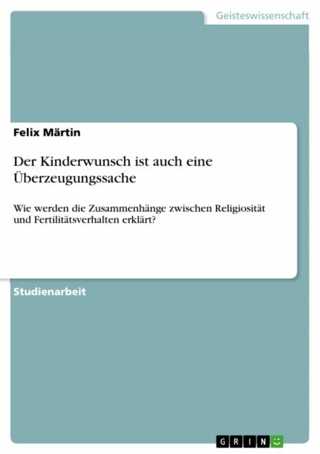 Felix Martin - Der Kinderwunsch ist auch eine Uberzeugungssache, E-bok