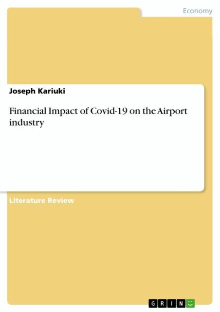 Joseph Kariuki - Financial Impact of Covid-19 on the Airport industry, E-bok