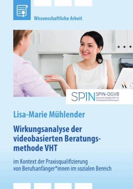 Lisa-Marie Muhlender - Wirkungsanalyse der videobasierten Beratungsmethode VHT im Kontext der Praxisqualifizierung von Berufsanfänger*innen im sozialen Bereich, E-bok. Tillgänglighet: Lägg i varukorg