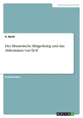 R Malik - libanesische Bürgerkrieg und das Abkommen von Ta'if, Häftad. Tillgänglighet: Lägg i varukorg