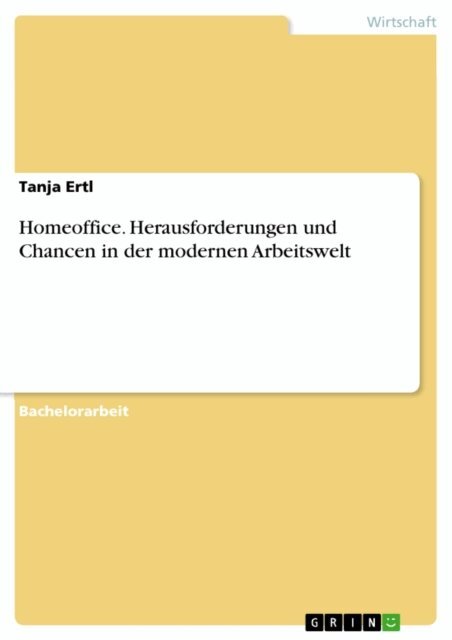 Tanja Ertl - Homeoffice. Herausforderungen und Chancen in der modernen Arbeitswelt, E-bok