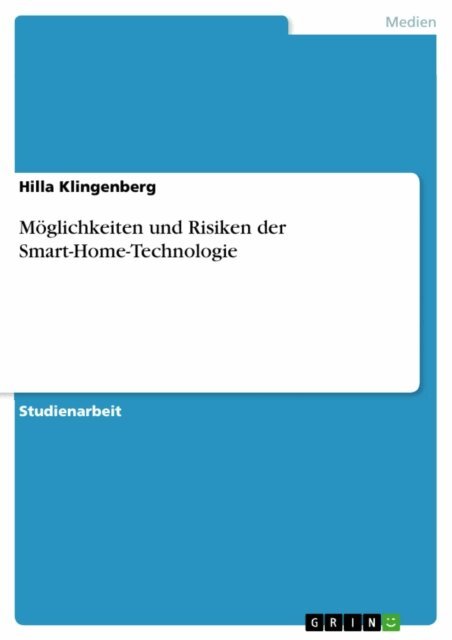 Möglichkeiten und Risiken der Smart-Home-Technologie