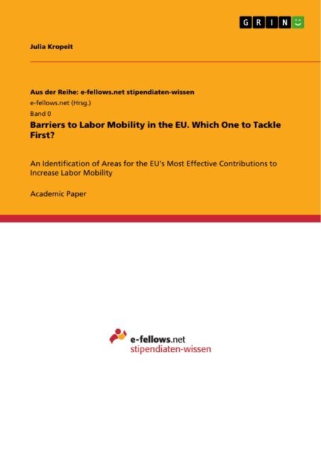 Julia Kropeit - Barriers to Labor Mobility in the EU. Which One to Tackle First?, E-bok