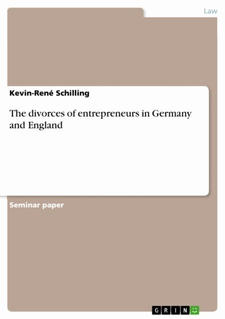 Kevin-Rene Schilling - divorces of entrepreneurs in Germany and England, E-bok. Tillgänglighet: Lägg i varukorg