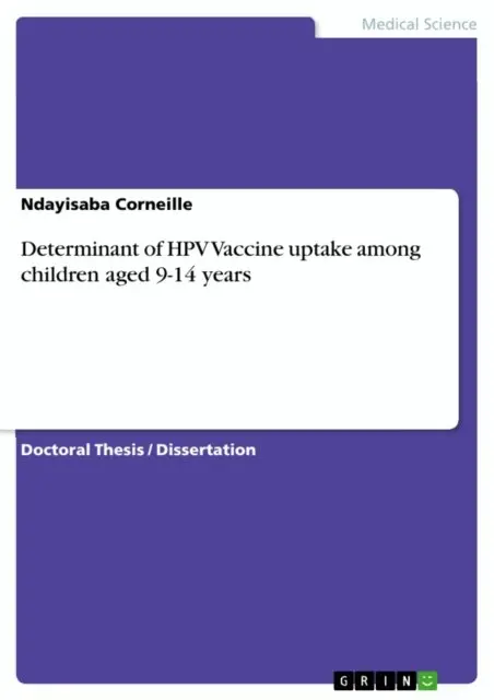 Ndayisaba Corneille - Determinant of HPV Vaccine uptake among children aged 9-14 years, E-bok. Tillgänglighet: Lägg i varukorg