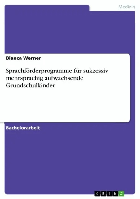 Bianca Werner - Sprachförderprogramme für sukzessiv mehrsprachig aufwachsende Grundschulkinder, E-bok. Tillgänglighet: Lägg i varukorg
