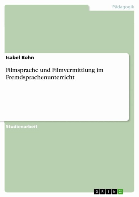 Isabel Bohn - Filmsprache und Filmvermittlung im Fremdsprachenunterricht, E-bok