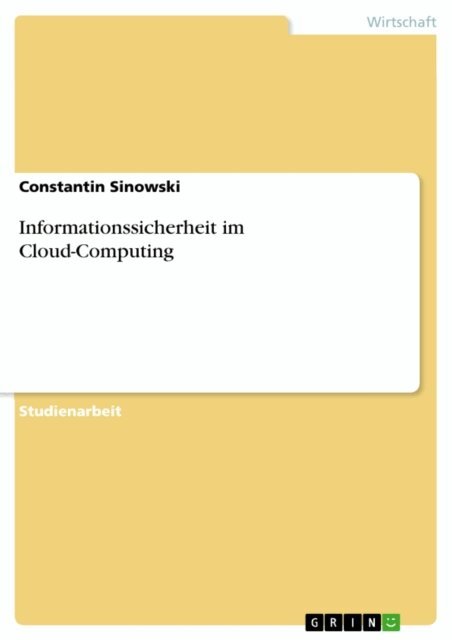 Constantin Sinowski - Informationssicherheit im Cloud-Computing, E-bok