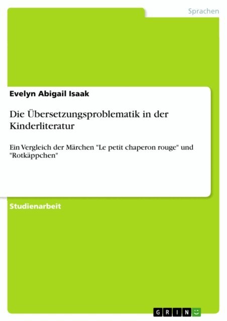 Evelyn Abigail Isaak - Die Ubersetzungsproblematik in der Kinderliteratur, E-bok