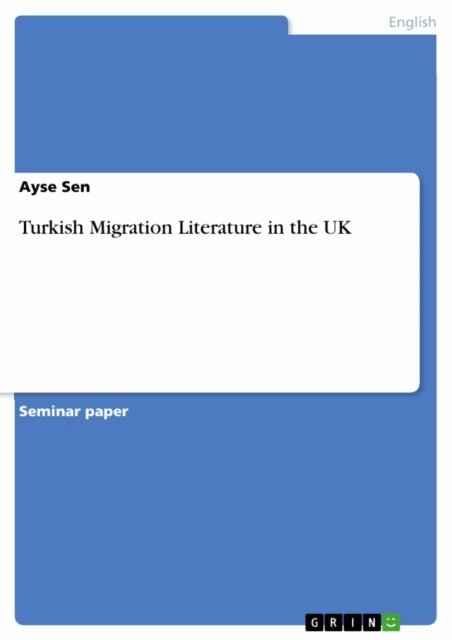 Ayse Sen - Turkish Migration Literature in the UK, E-bok