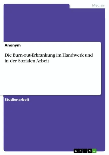 Die Burn-out-Erkrankung im Handwerk und in der Sozialen Arbeit