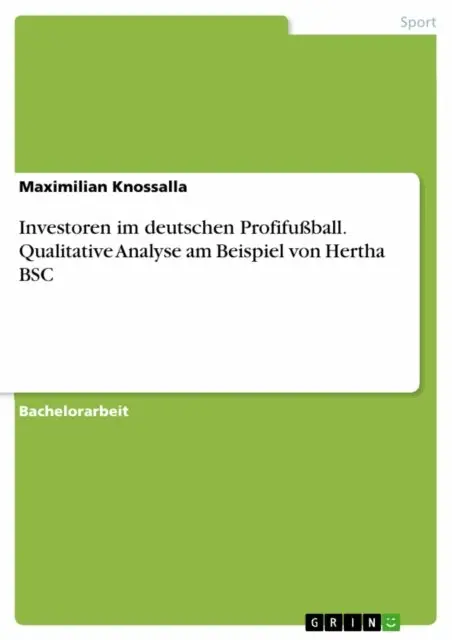 Maximilian Knossalla - Investoren im deutschen Profifußball. Qualitative Analyse am Beispiel von Hertha BSC, E-bok. Tillgänglighet: Lägg i varukorg