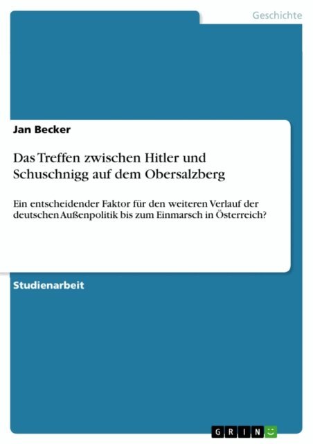 Jan Becker - Das Treffen zwischen Hitler und Schuschnigg auf dem Obersalzberg, E-bok