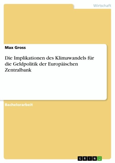 Max Gross - Die Implikationen des Klimawandels fur die Geldpolitik der Europaischen Zentralbank, E-bok