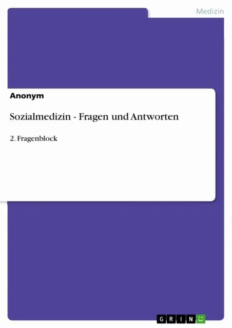Sozialmedizin - Fragen und Antworten