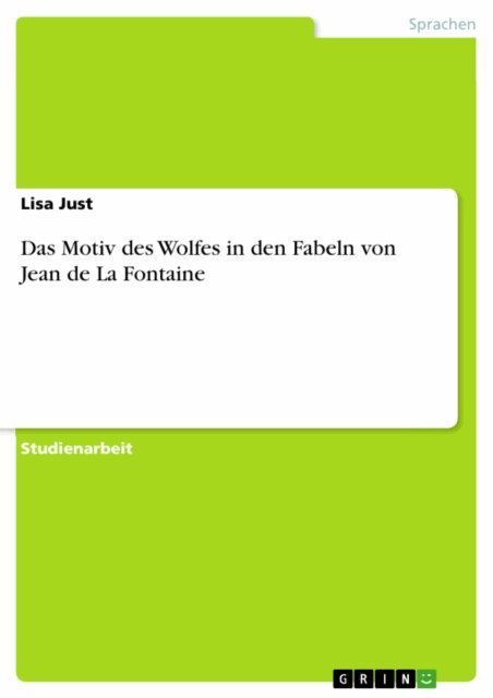 Lisa Just - Das Motiv des Wolfes in den Fabeln von Jean de La Fontaine, E-bok
