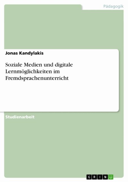 Jonas Kandylakis - Soziale Medien und digitale Lernmoglichkeiten im Fremdsprachenunterricht, E-bok