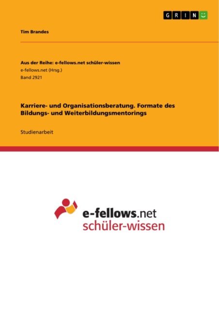Tim Brandes - Karriere- und Organisationsberatung. Formate des Bildungs- und Weiterbildungsmentorings, E-bok