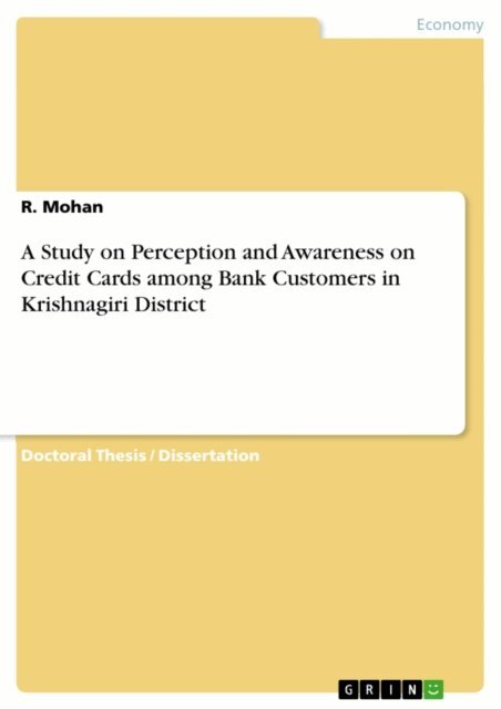 R. Mohan - Study on Perception and Awareness on Credit Cards among Bank Customers in Krishnagiri District, E-bok