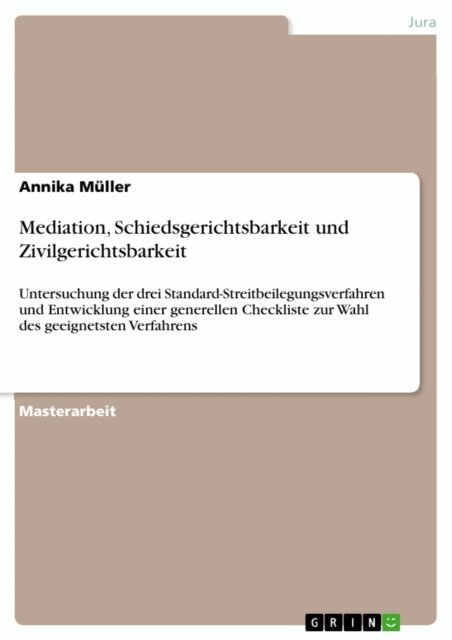 Annika Muller - Mediation, Schiedsgerichtsbarkeit und Zivilgerichtsbarkeit, E-bok