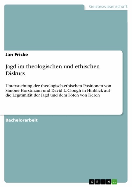 Jan Fricke - Jagd im theologischen und ethischen Diskurs, E-bok