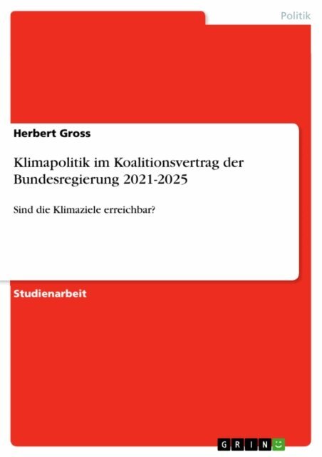 Herbert Gross - Klimapolitik im Koalitionsvertrag der Bundesregierung 2021-2025, E-bok