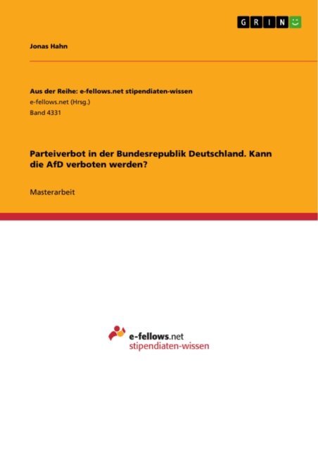 Jonas Hahn - Parteiverbot in der Bundesrepublik Deutschland. Kann die AfD verboten werden?, E-bok