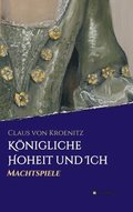 Königliche Hoheit und Ich: Machtspiele