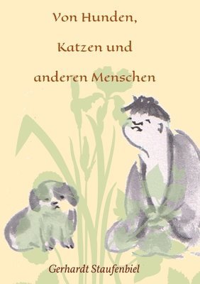 Gerhardt Staufenbiel - Von Hunden, Katzen und anderen Menschen, Häftad. Tillgänglighet: Lägg i varukorg