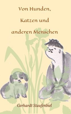 Gerhardt Staufenbiel - Von Hunden, Katzen und anderen Menschen, Inbunden. Tillgänglighet: Lägg i varukorg