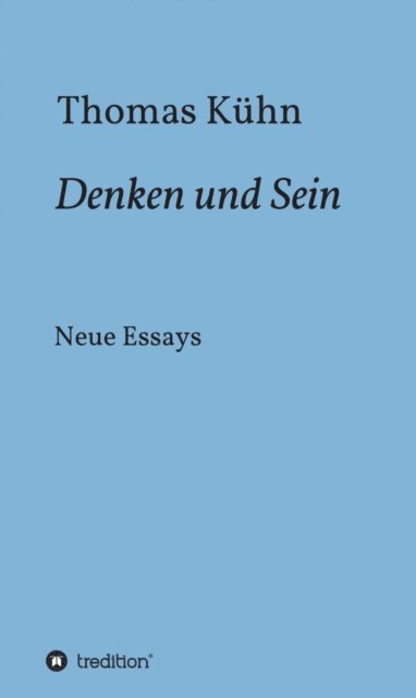 Thomas Kuhn - Denken und Sein, E-bok