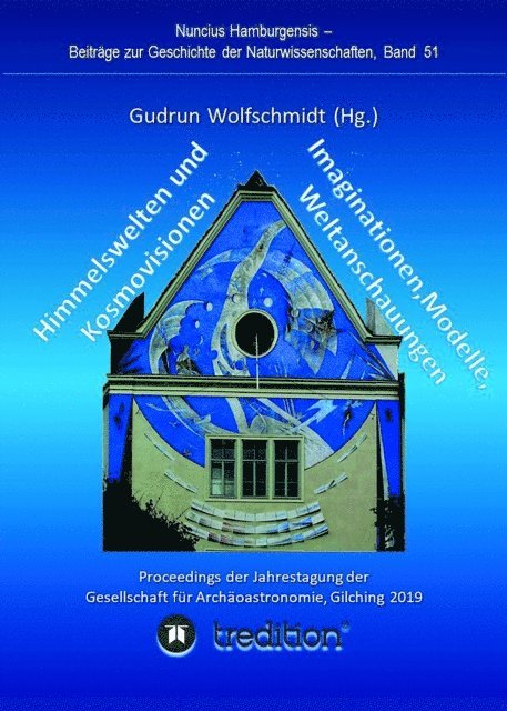 Gudrun Wolfschmidt - Himmelswelten und Kosmovisionen - Imaginationen, Modelle, Weltanschauungen., E-bok