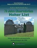 70 Jahre Observatorium Hoher List - Sieben Jahrzehnte astronomische Beobachtung in der Eifel.: 70 Years Observatory Hoher List - Seven Decades of Astr