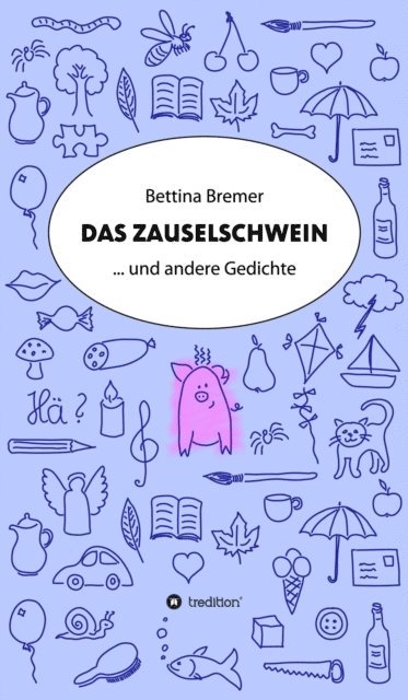 Bettina Bremer - Das Zauselschwein, E-bok