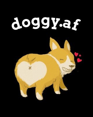 Honey Cupid - doggy.af, Häftad. Tillgänglighet: Lägg i varukorg