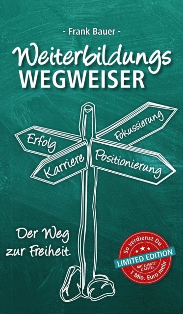 Frank Bauer - Weiterbildungswegweiser, E-bok