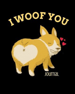 Honey Cupid - I Woof You Journal, Häftad. Tillgänglighet: Lägg i varukorg