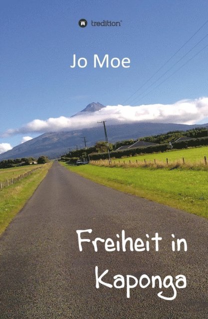 Jo Moe - Freiheit in Kaponga, E-bok