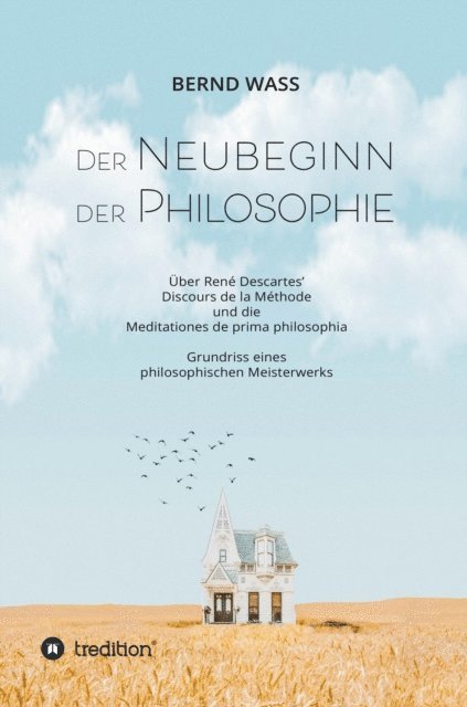 Bernd Wa - Der Neubeginn der Philosophie, E-bok