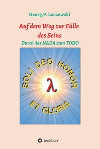 Auf dem Weg zur FÃ¼lle des Seins