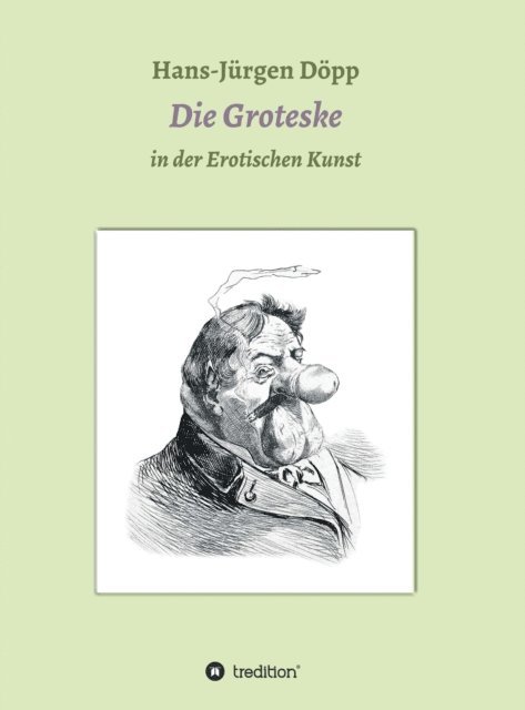 Hans-Jurgen Dopp - Das Groteske in der Erotischen Kunst, E-bok