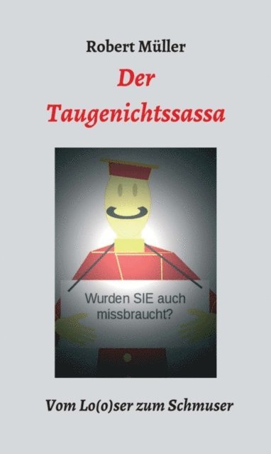 Robert Muller - Der Taugenichtssassa, E-bok