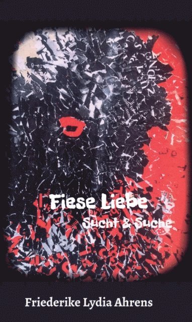 Friederike Lydia Ahrens - Fiese Liebe, E-bok