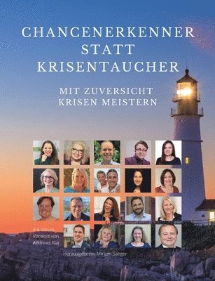 Andreas Klar, Mirjam Saeger, Mirjam Saeger - Chancenerkenner statt Krisentaucher: Mit Zuversicht Krisen meistern, Häftad