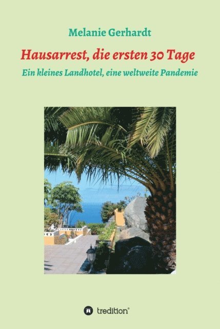 Melanie Gerhardt - Hausarrest die ersten 30 Tage, E-bok