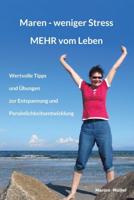 Marion Muller - Maren - weniger Stress MEHR vom Leben, E-bok