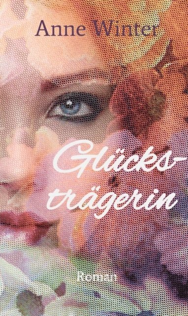 Anne Winter - Glücksträgerin, E-bok