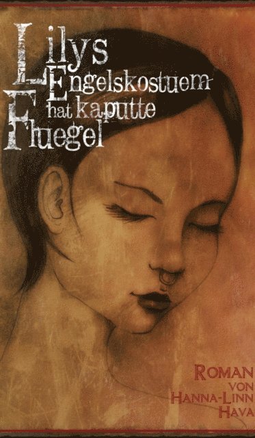 Hanna-Linn Hava - Lilys Engelskostüm hat kaputte Flügel, E-bok