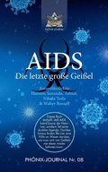 AIDS: Die letzte groe Geiel
